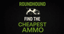RoundHound - Find the Cheapest Ammo Online